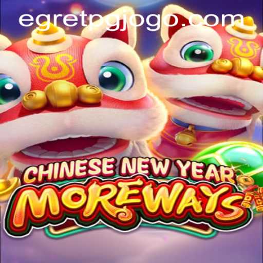 Experience the Excitement of CHINESENEWYEARMOREWAYS: A Cultural Gaming Journey